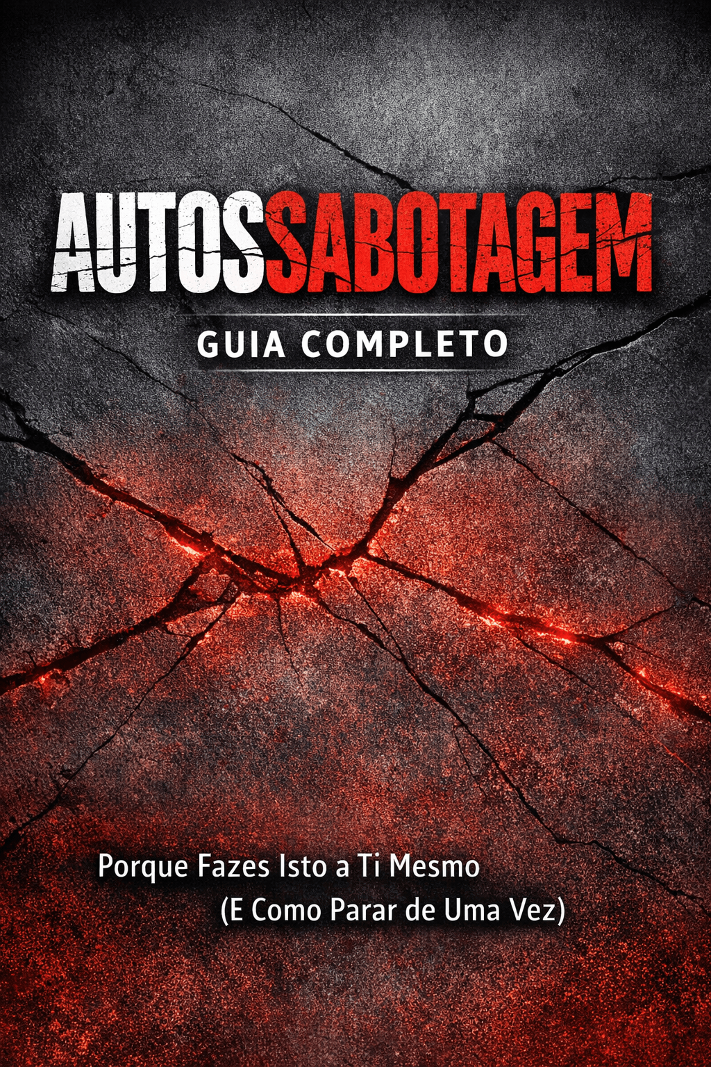 Capa digital com o título Autossabotagem Guia Completo sobre disciplina emocional e superação pessoal.